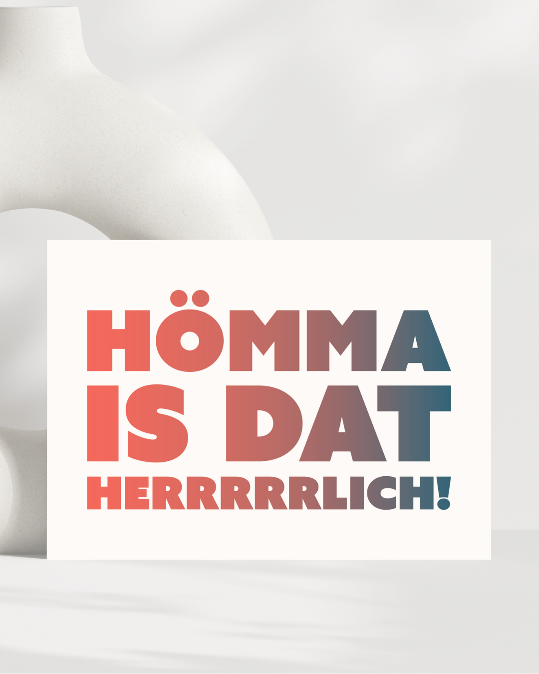 Postkarte "Hömma is dat herrrrlich"