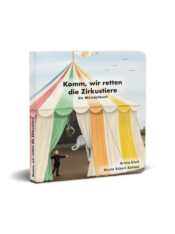 "Komm, wir retten die Zirkustiere" - ein Mitmachbuch