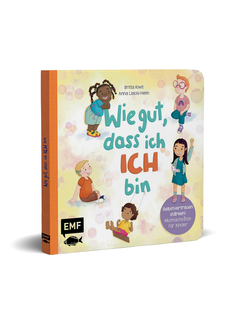 "Wie gut, dass ich ICH bin"