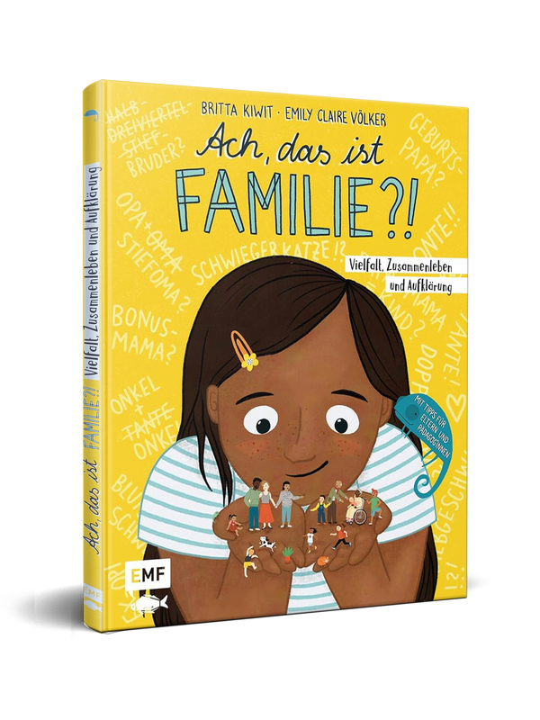 "Ach das ist Familie?!" - ein Kindersachbuch